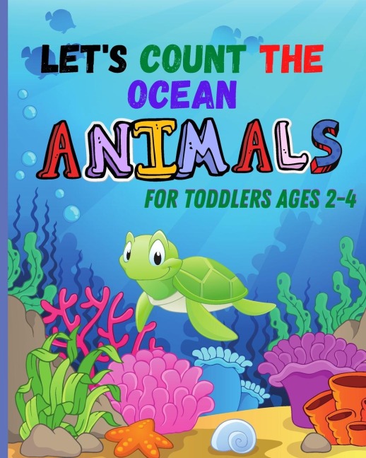Lets count the OCEAN ANIMALS for toddlers ages 2-4: lets count the amazing ocean animals