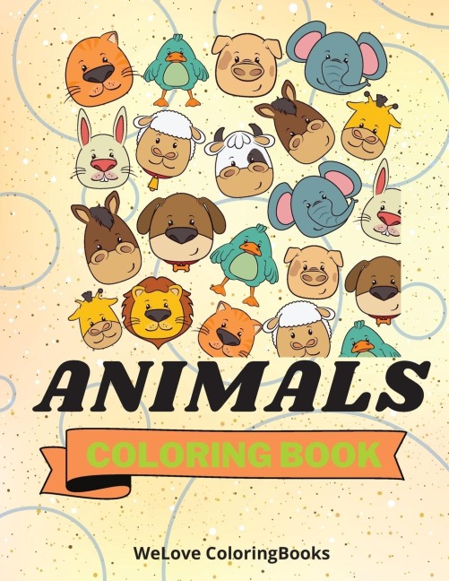Animals Coloring Book: Funny Animals Coloring Book | Nice Animals Coloring Pages for Kids  |25 Incredibly Cute and Lovable Animals
