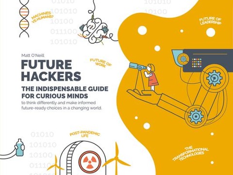 Future Hackers: The Indispensable Guide for Curious Minds