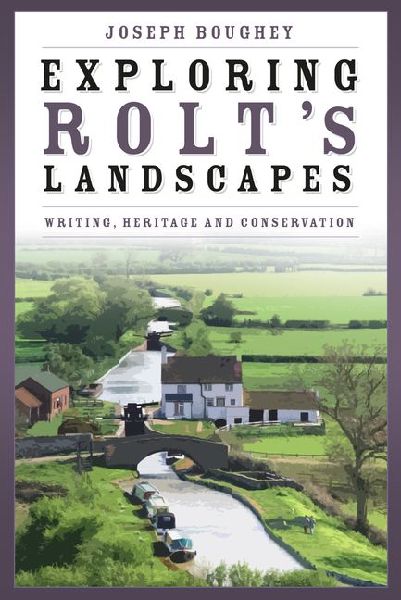 Exploring Rolts Landscapes: Writing, Heritage and Conservation