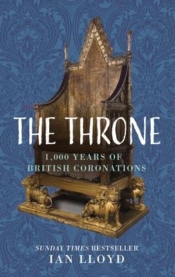 The Throne: 1,000 Years of British Coronations