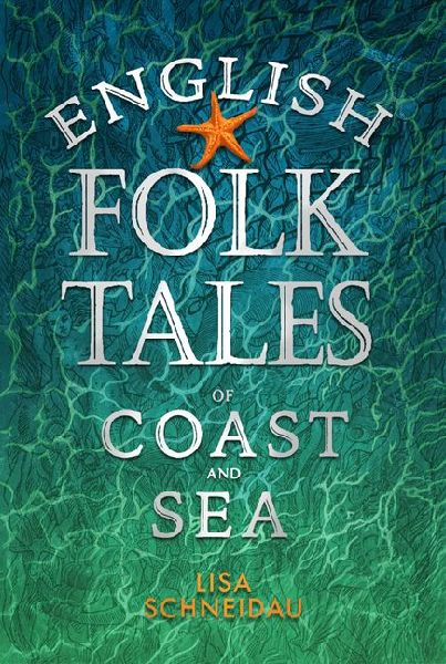 English Folk Tales of Coast and Sea