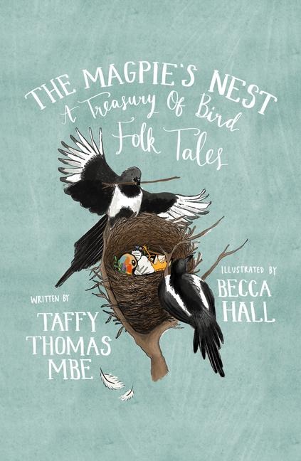 The Magpies Nest: A Treasury of Bird Folk Tales
