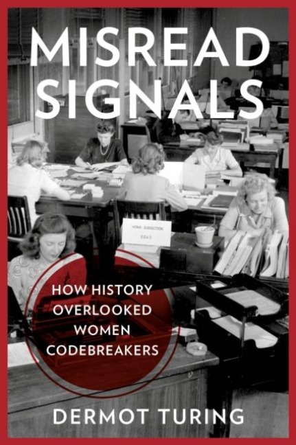 Misread Signals: How History Overlooked Women Codebreakers