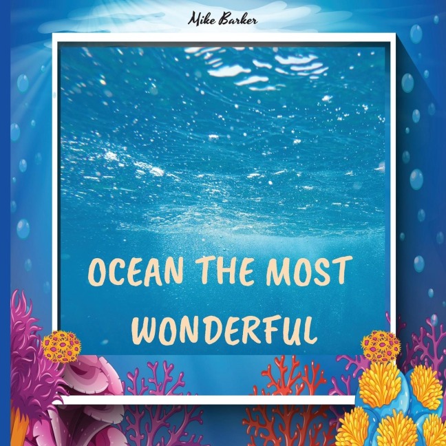 Welcome to the ocean: books about ocean life for kids, who lives in the ocean, ocean life science center preschool, color encyclopedia, ocean books for kids 3-5.