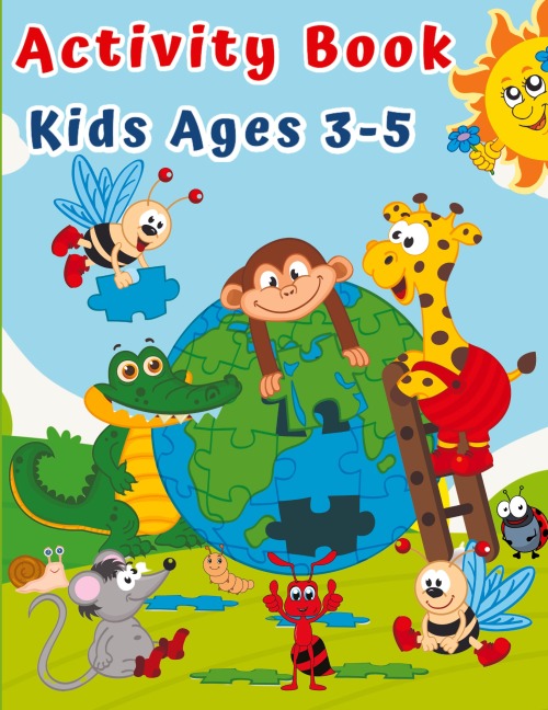 Activity Book for Kids Ages 3-5: Puzzles for Children Preschoolers & Toddlers with Coloring, Tracing, Dot to Dot, Mazes, Counting