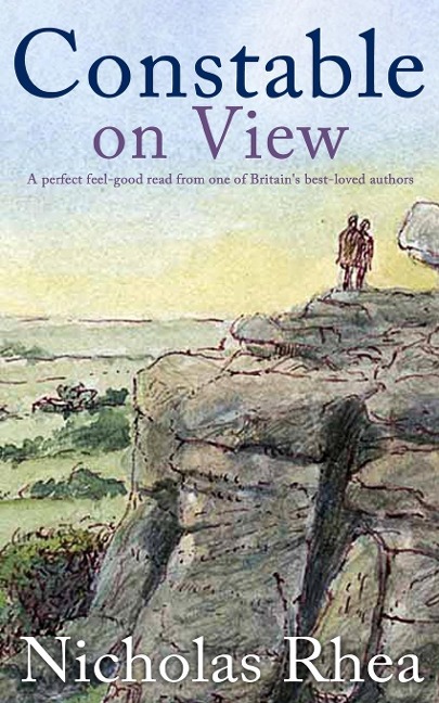 CONSTABLE ON VIEW a perfect feel-good read from one of Britains best-loved authors