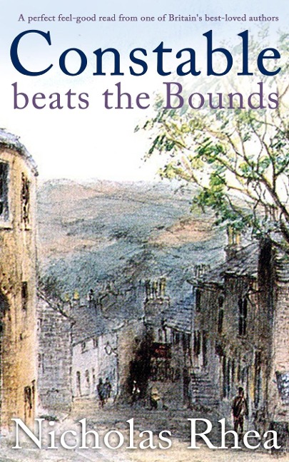 CONSTABLE BEATS THE BOUNDS a perfect feel-good read from one of Britains best-loved authors