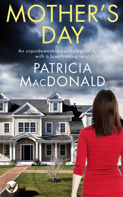 MOTHERS DAY an unputdownable psychological thriller with a breathtaking twist