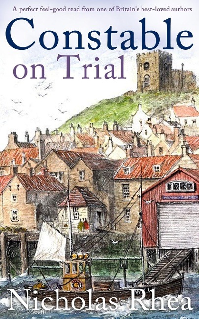 CONSTABLE ON TRIAL a perfect feel-good read from one of Britains best-loved authors