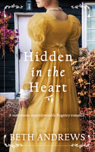 HIDDEN IN THE HEART a Sumptuous Unputdownable Regency Romance