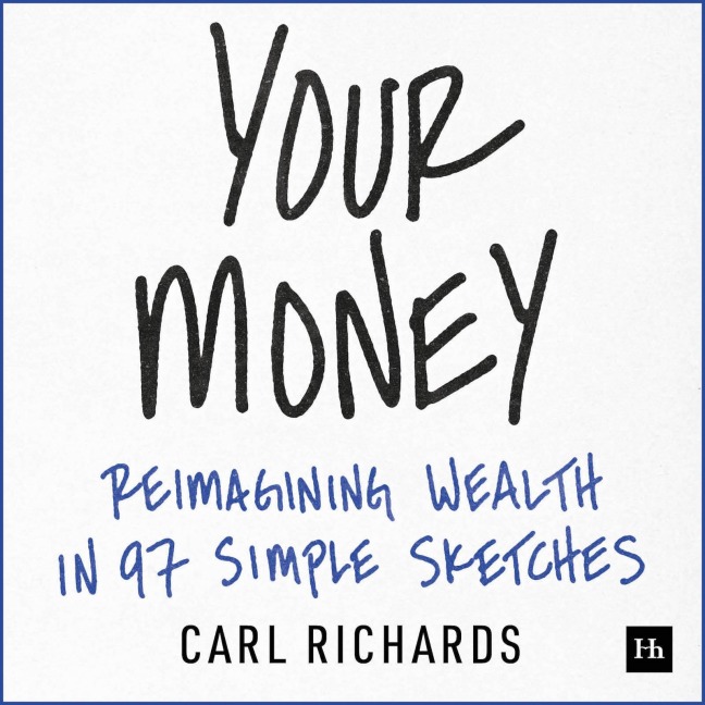 Your Money: Reimagining Wealth in 101 Simple Sketches