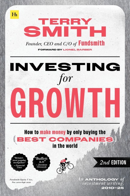 Investing for Growth (Second Edition): How to Make Money by Only Buying the Best Companies in the World