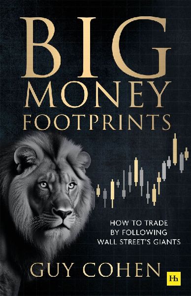 Big Money Footprints: How to Trade by Following Wall Streets Giants