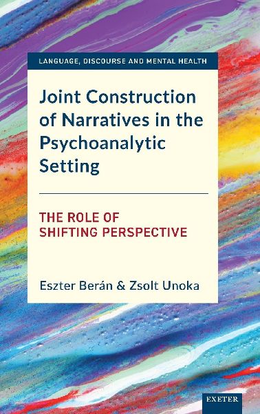 Joint Construction of Narratives in the Psychoanalytic Setting: The Role of Shifting Perspective