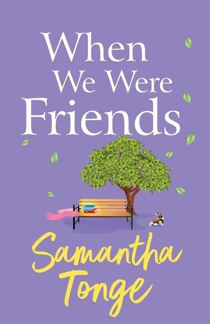When We Were Friends