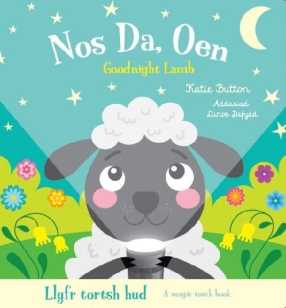 Llyfr Tortsh Hud: Nos Da Oen / Magic Torch Book: Goodnight Lamb