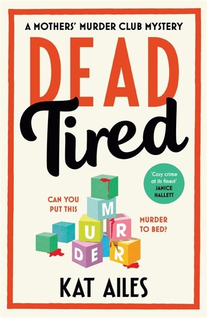 Dead Tired: Cosy crime at its finest! - Janice Hallett