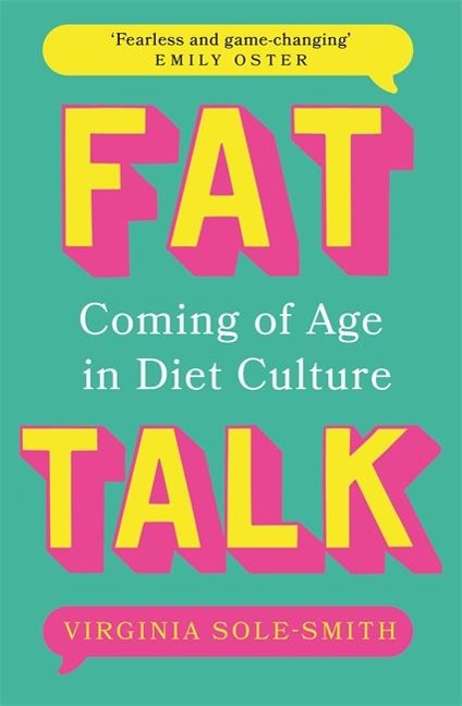 Fat Talk: Coming of age in diet culture - A brave and radical book The Observer