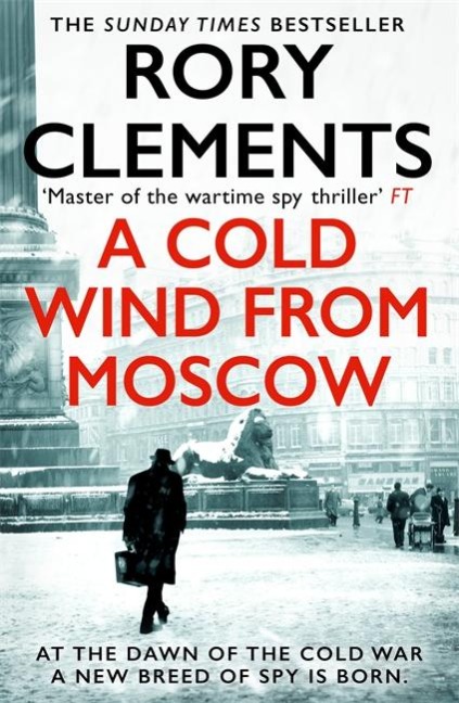 A Cold Wind From Moscow: The brand new 2025 thriller from the master of spy fiction