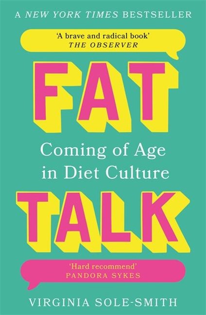 Fat Talk: Coming of age in diet culture - A brave and radical book The Observer