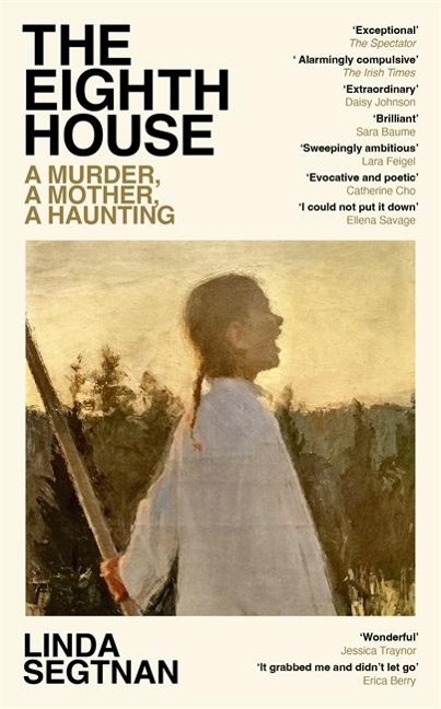 The Eighth House: A Mother, a Murder, an Obsession