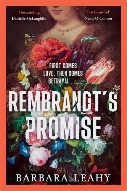 Rembrandts Promise: A believable, elegant and atmospheric novel - just beautiful - Nuala OConnor
