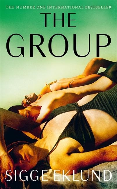 The Group: THE NUMBER ONE INTERNATIONAL BESTSELLER
