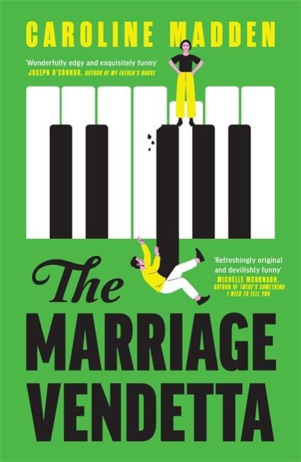 The Marriage Vendetta: 'Wonderfully edgy and exquisitely funny' - Joseph O'Connor
