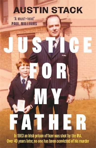 Justice For My Father: A must-read - Paul Williams