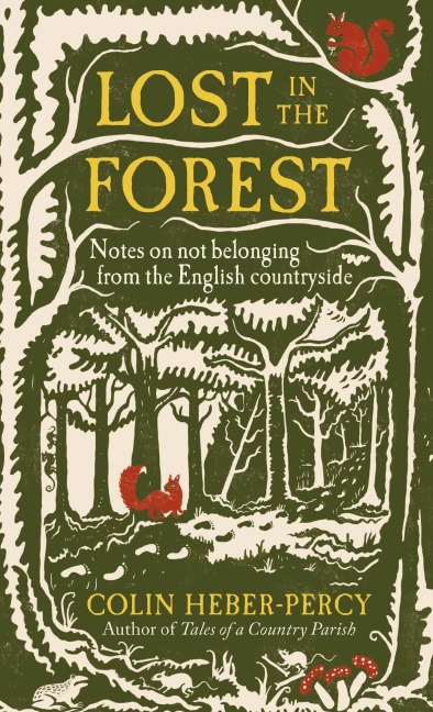 Lost in the Forest: Notes on Not Belonging from the English Countryside