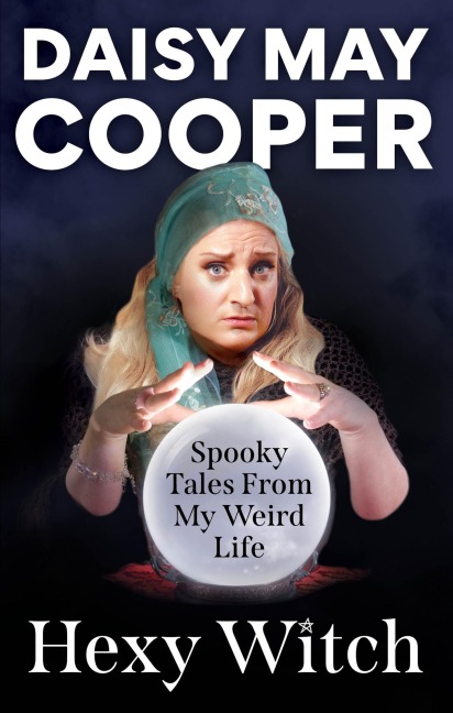 Hexy Witch: Spooky Tales From My Weird Life