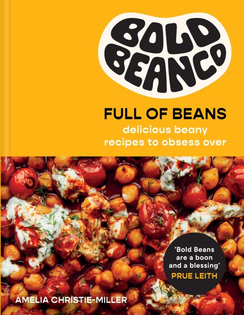 Full of Beans: Delicious Beany Recipes to Obsess Over