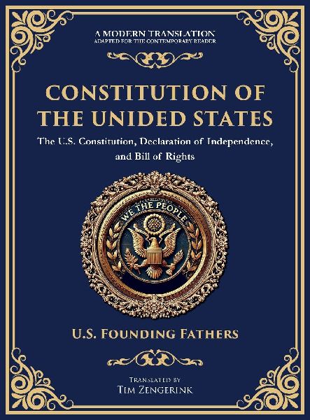 Constitution of the United States: The U.S. Constitution, Declaration of Independence, and Bill of Rights - Large Print Edition for Easy Reading