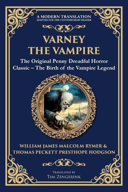 Varney the Vampire: The Original Victorian Vampire Saga - Gothic Horror, Romance, and Suspense