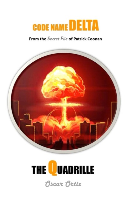 The Quadrille: From The Secret File Of Patrick Coonan