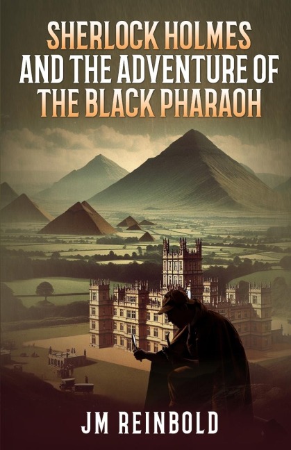 Sherlock Holmes and the Adventure of The Black Pharaoh