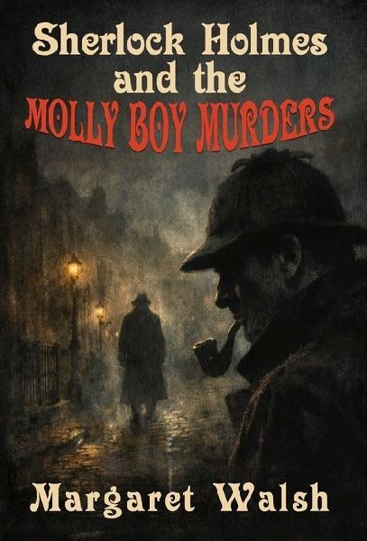 Sherlock Holmes and The Molly Boy Murders
