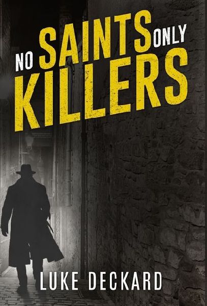 NO SAINTS ONLY KILLERS
