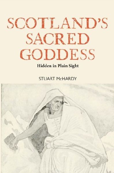 Scotlands Sacred Goddess