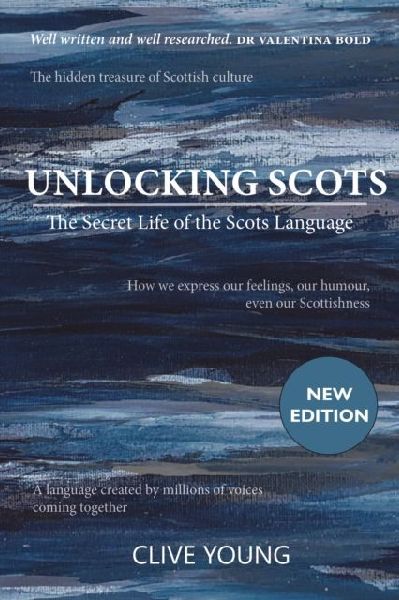 Unlocking Scots: The Secret Life of the Scots Language