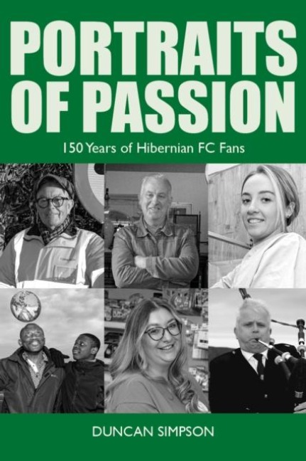 Portraits of Passion: Hibernian Fans