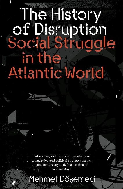 The History of Disruption: Social Struggle in the Atlantic World