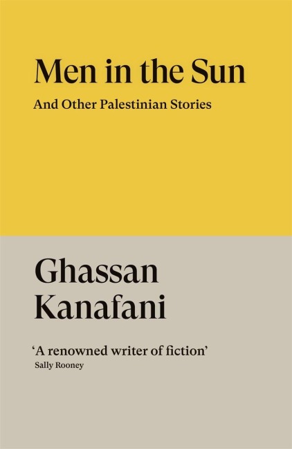 Men in the Sun: And Other Palestinian Stories