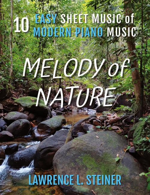 Melody of Nature: 10 Easy Sheet Music of Modern Piano Music