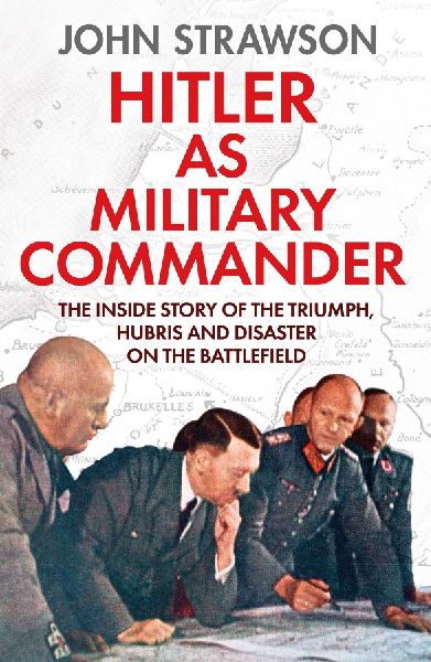 Hitler as Military Commander