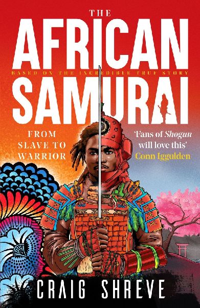 The African Samurai: Fans of Shogun will love this Conn Iggulden