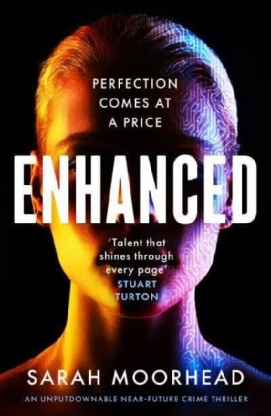 Enhanced: An unputdownable near-future crime thriller