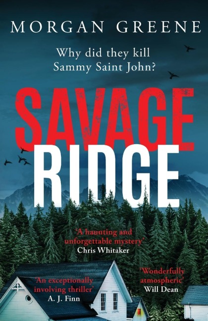 Savage Ridge: A darkly atmospheric dual timeline crime thriller