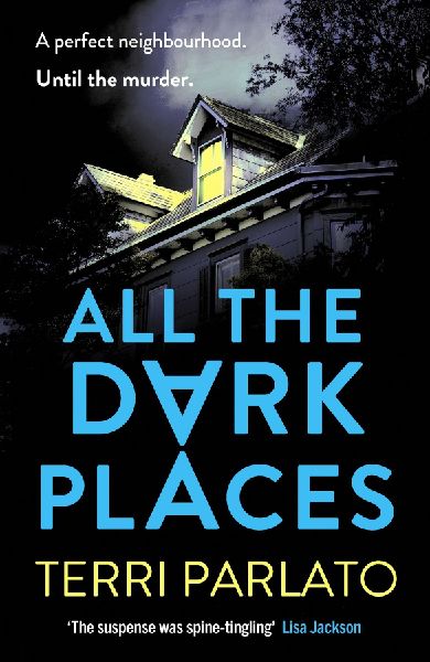 All The Dark Places: A twisty, read-in-one-sitting, unputdownable crime thriller